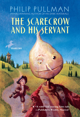 The Scarecrow and His Servant by Philip Pullman