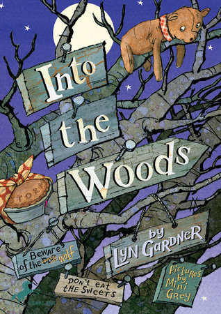 Into The Woods By Lyn Gardner Penguinrandomhouse Com Books