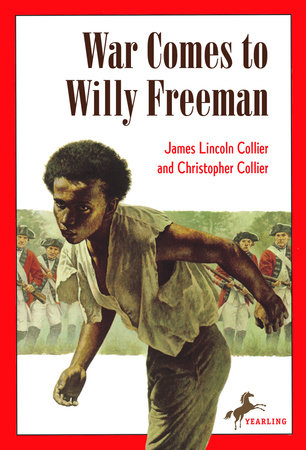 War Comes to Willy Freeman by James Lincoln Collier