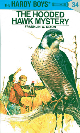 Hardy Boys 34: The Hooded Hawk Mystery by Franklin W. Dixon