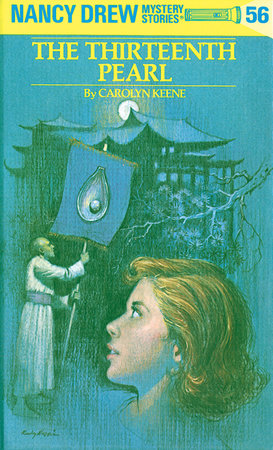 Nancy Drew 56: the Thirteenth Pearl by Carolyn Keene