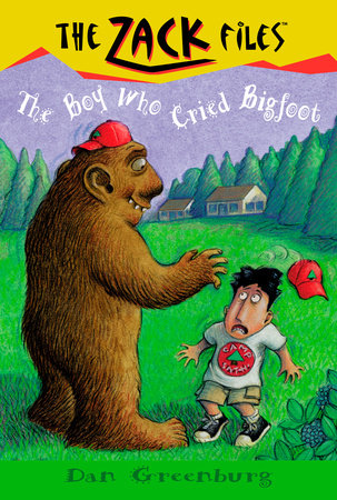 Zack Files 19: the Boy Who Cried Bigfoot by Dan Greenburg and Jack E. Davis