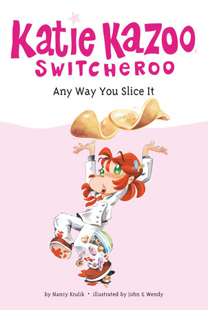 Any Way You Slice It #9 by Nancy Krulik