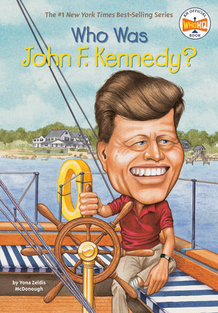 Who Was John F. Kennedy? by Yona Zeldis McDonough and Who HQ