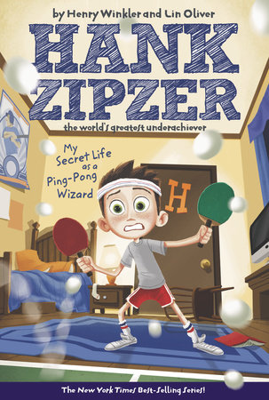 My Secret Life as a Ping-Pong Wizard #9 by Henry Winkler and Lin Oliver