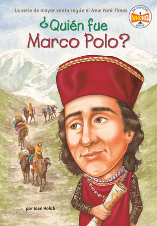 ¿Quién fue Marco Polo? by Joan Holub and Who HQ