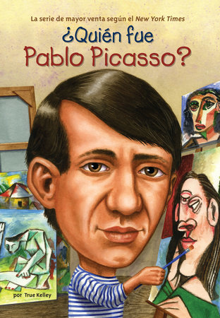 ¿Quién fue Pablo Picasso? by True Kelley and Who HQ