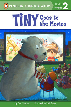 Tiny Goes to the Movies by Cari Meister