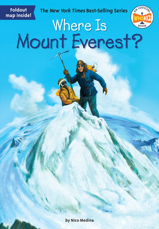 Where Is Mount Everest? by Nico Medina and Who HQ