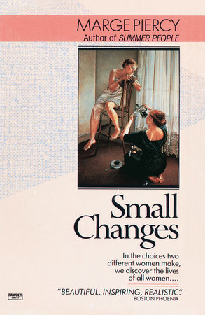 Small Changes by Marge Piercy