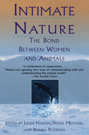 Intimate Nature by Linda Hogan, Deena Metzger and Brenda Peterson