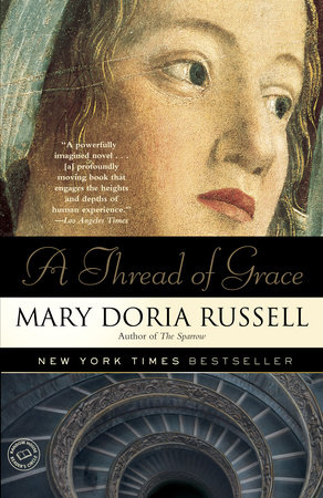 A Thread of Grace by Mary Doria Russell
