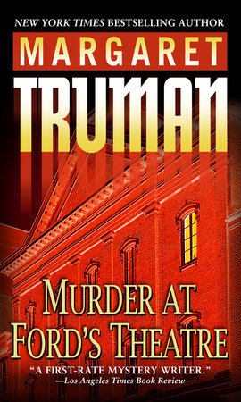 Murder at Ford's Theatre by Margaret Truman