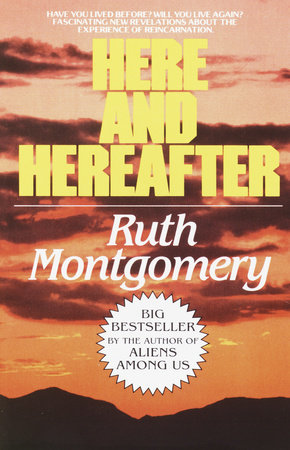 Here and Hereafter by Ruth Montgomery