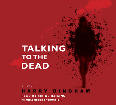 Talking to the Dead by Harry Bingham