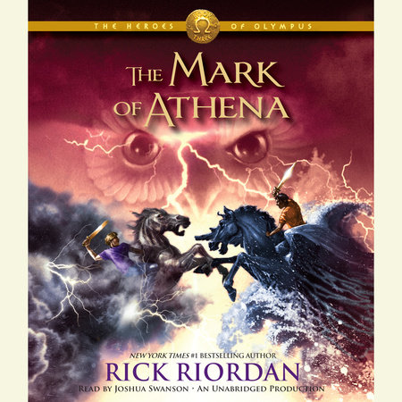 The Heroes of Olympus, Book Three: The Mark of Athena by Rick Riordan
