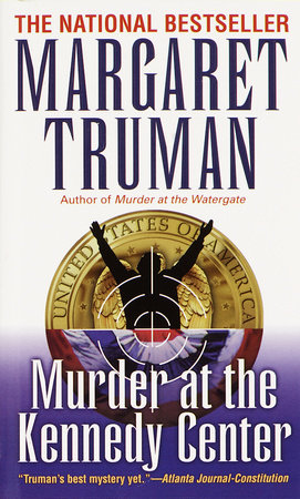 Murder at the Kennedy Center by Margaret Truman