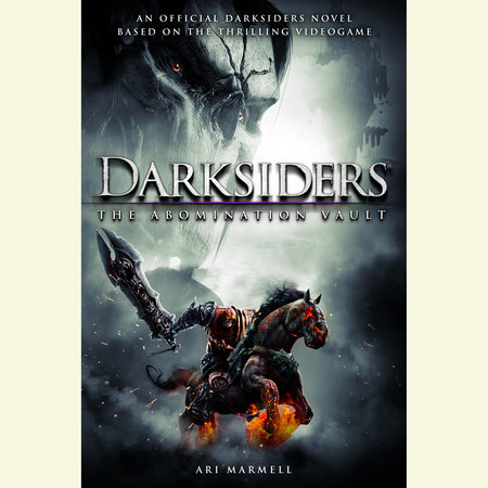Darksiders: The Abomination Vault by Ari Marmell