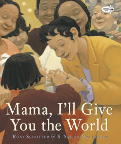 Mama, I'll Give You the World