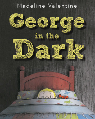 George in the Dark by Madeline Valentine