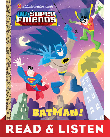 Batman! (DC Super Friends) by Billy Wrecks