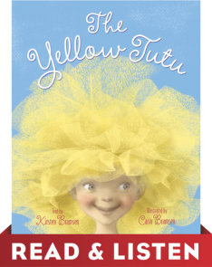 The Yellow Tutu: Read & Listen Edition