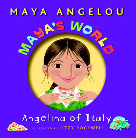 Maya's World: Angelina of Italy by Maya Angelou