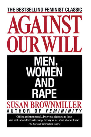 Against Our Will by Susan Brownmiller