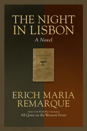 The Night in Lisbon by Erich Maria Remarque