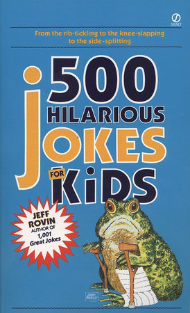 500 Hilarious Jokes for Kids by Jeff Rovin