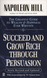 Succeed and Grow Rich through Persuasion