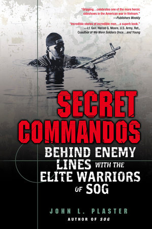 Secret Commandos by John L. Plaster