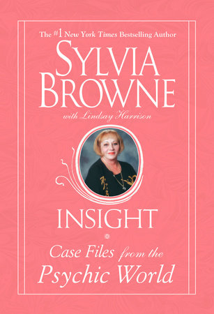 Insight by Sylvia Browne