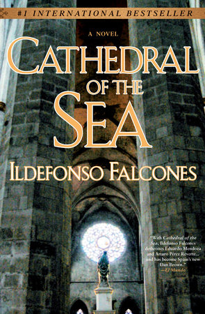 Cathedral of the Sea by Ildefonso Falcones