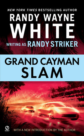 Grand Cayman Slam by Randy Wayne White writing as Randy Striker