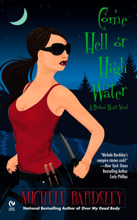 Come Hell or High Water by Michele Bardsley