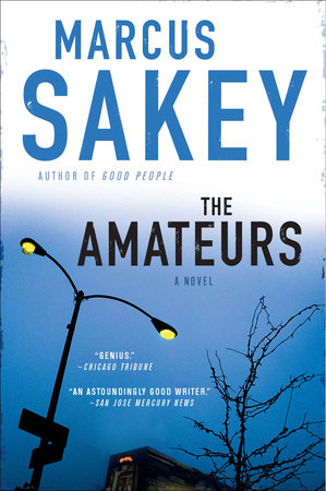 The Amateurs by Marcus Sakey