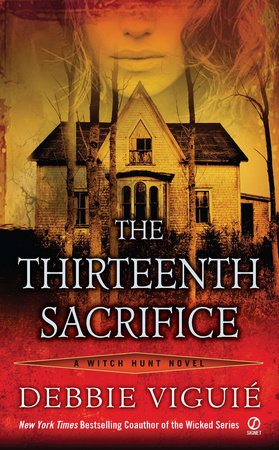 The Thirteenth Sacrifice by Debbie Viguie