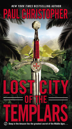 Lost City of the Templars by Paul Christopher