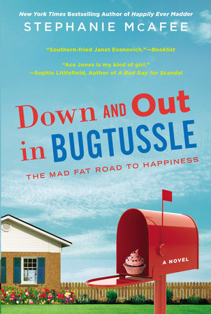 Down and Out in Bugtussle by Stephanie McAfee