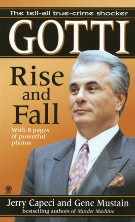 Gotti by Jerry Capeci and Gene Mustain