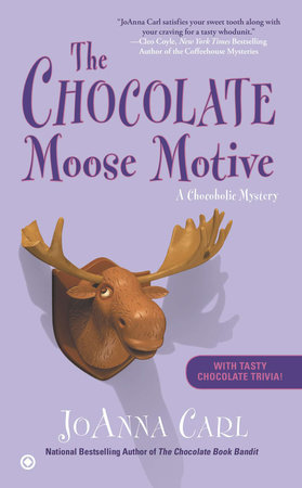 The Chocolate Moose Motive by JoAnna Carl