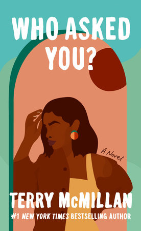 Who Asked You? by Terry McMillan