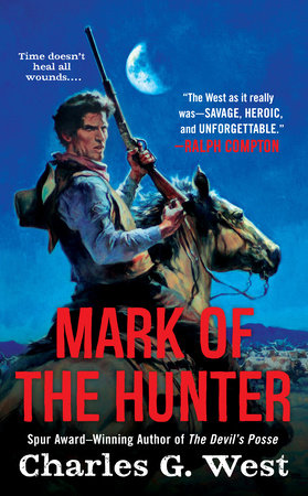 Mark of the Hunter by Charles G. West