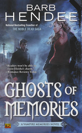 Ghosts of Memories by Barb Hendee