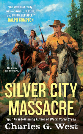 Silver City Massacre by Charles G. West