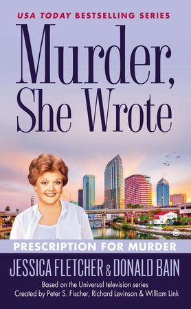 Murder, She Wrote: Prescription for Murder by Jessica Fletcher and Donald Bain