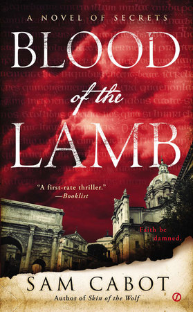 Blood of the Lamb by Sam Cabot