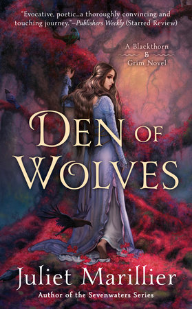 Den of Wolves by Juliet Marillier