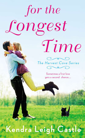 For the Longest Time by Kendra Leigh Castle